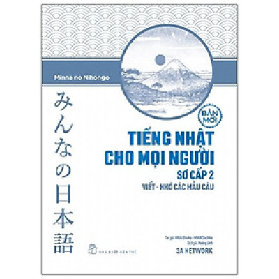 Tiếng Nhật Sơ Cấp 2. Viết - Nhớ Các Mẫu Câu