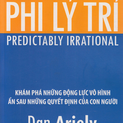 Combo 3 Cuốn Sách Tâm Lý Học Cực Bổ Ích Cho Bạn ( Tư Duy Nhanh Và Chậm + Phi Lý Trí + Tâm Lý Học Thành Công ) (Tặng Tickbook đặc biệt)