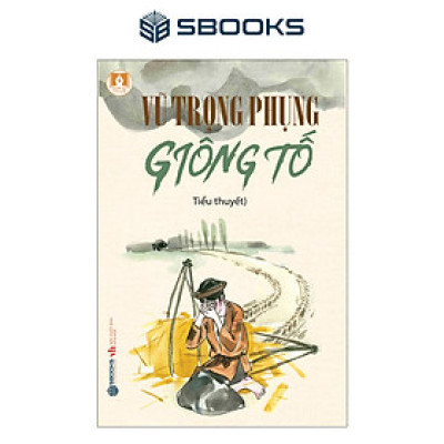 Tiểu Thuyết - Giông Tố (Vũ Trọng Phụng) - SBOOKS