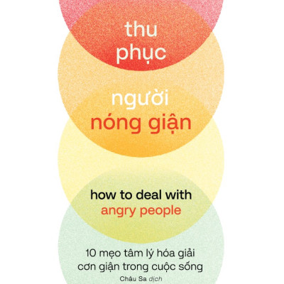 Sách - Thu phục người nóng giận (Dr.Ryan Martin) (Nhã Nam Official)