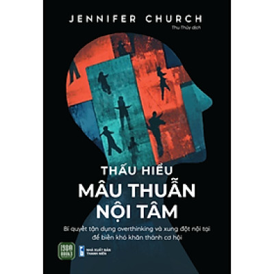 Thấu Hiểu Mâu Thuẫn Nội Tâm