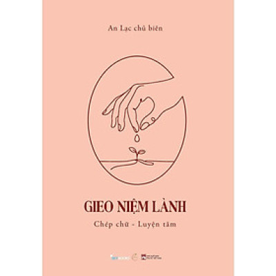Sách - Gieo Niệm Lành - Chép Chữ - Luyện Tâm - AZ Việt Nam