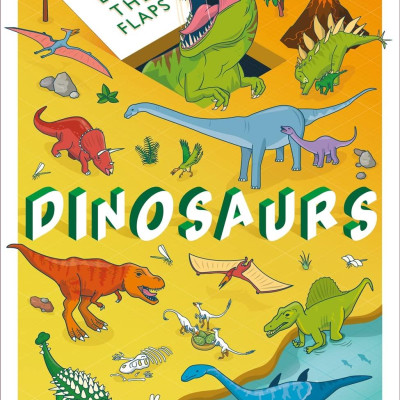 Lift The Flaps: Dinosaurs