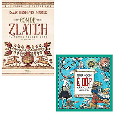 Combo Con Dê Zlateh Và Những Truyện Khác + Ngụ Ngôn Ê Dốp Bằng Thơ