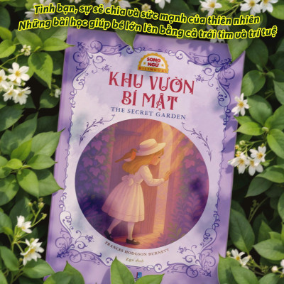 (Sách song ngữ kèm file audio Tiếng Anh) KHU VƯỜN BÍ MẬT – Frances Hodgson Burnett – Zga dịch – HG Books