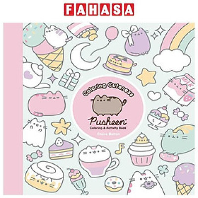 Sách ngoại văn: Coloring Cuteness - A Pusheen Coloring & Activity Book