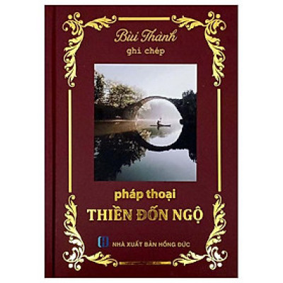 Sách - Pháp Thoại Thiền Đốn Ngộ - Bìa Cứng