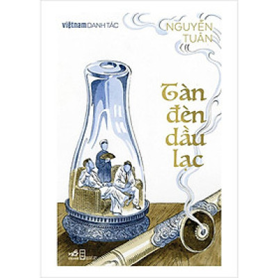 Việt Nam Danh Tác - Tàn Đèn Dầu Lạc