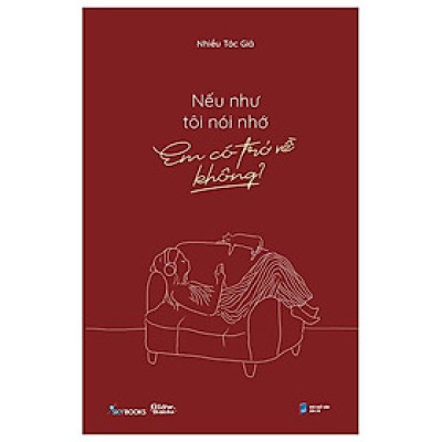 Nếu Như Tôi Nói Nhớ, Em Có Trở Về Không?