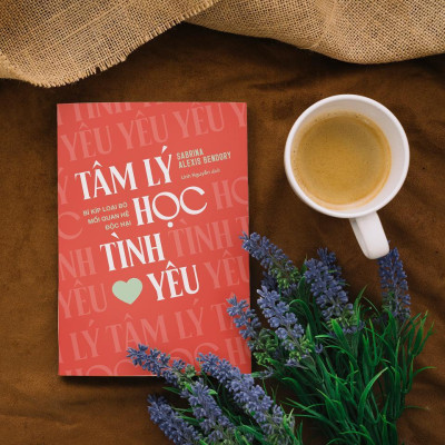 Sách - Tâm Lý Học Tình Yêu - Bí Kíp Loại Bỏ Mối Quan Hệ Độc Hại - Sabrina Alexis Bendory - AZ Việt Nam