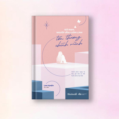 Gửi bạn, người vẫn luôn làm tổn thương chính mình - Bản Quyền