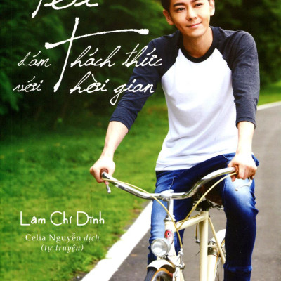 Tôi Dám Thách Thức Với Thời Gian
