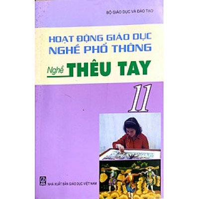 Hoạt động giáo dục nghề phổ thông : Nghề Thêu tay 11