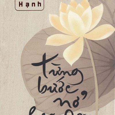 Bộ: Sen Nở Trời Phương Ngoại + Không Diệt Không Sinh Đừng Sợ Hãi + Từng Bước Nở Hoa Sen + Giữ Tâm Cho Sáng , Giữ Lòng Cho Yên