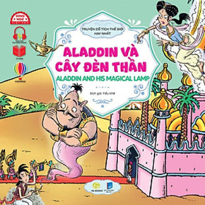 Truyện Cổ Tích Thế Giới Hay Nhất - Aladdin Và Cây Đèn Thần (Song ngữ Việt-Anh)