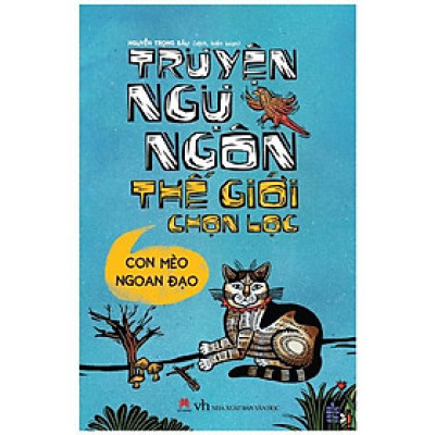 Truyện Ngụ Ngôn Thế Giới Chọn Lọc - Con Mèo Ngoan Đạo