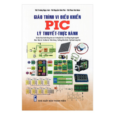 Vi Điều Khiển và Ứng Dụng Giáo Trình Thực Hành PIC