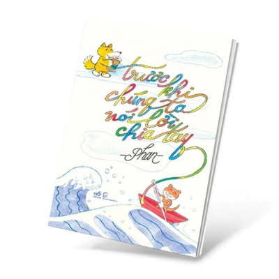 Sách - Trước Khi Chúng Ta Nói Lời Chia Tay (Phan) - SBOOKS