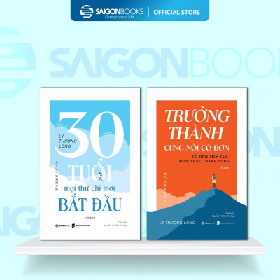  Sách Lý Thượng Long - 30 Tuổi-Mọi Thứ Chỉ Mới Bắt Đầu + Trưởng Thành Cùng Nỗi Cô Đơn (Bộ 2 Cuốn)