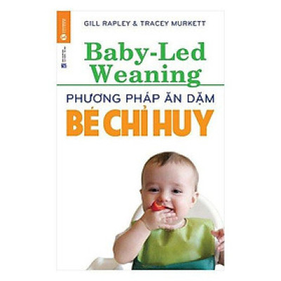 Phương Pháp Ăn Dặm - Bé Chỉ Huy