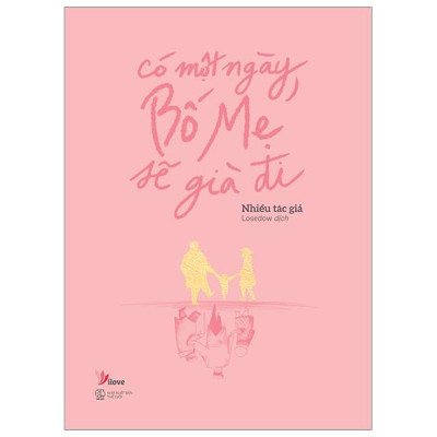 Sách - Có Một Ngày, Bố Mẹ Sẽ Già Đi (Tái Bản 2024)