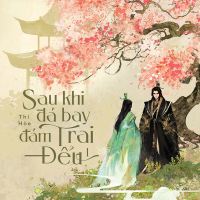 Sau Khi Đá Bay Đám Trai Đểu - Tập 1 - Tặng Kèm Bookmark 2 Mặt Bồi Cứng