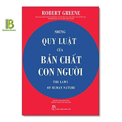Sách - Những Quy Luật Của Bản Chất Con Người - Robert Greene - International Bestselling Author - NXB Trẻ