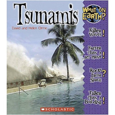Sách kiến thức thiếu nhi tiếng Anh - What on Earth Tsunamis