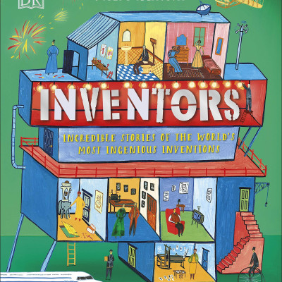 Inventors: Incredible Stories Of The World