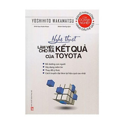 Nghệ Thuật Làm Việc Cho Ra Kết Quả Của Toyota