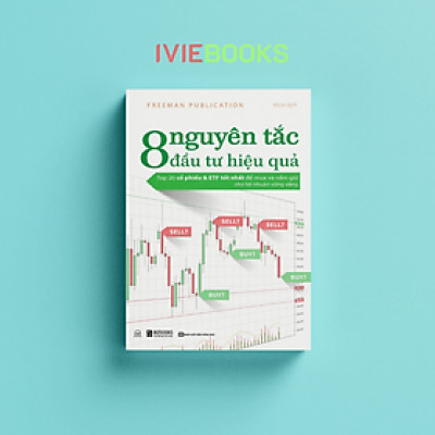8 Nguyên Tắc Đầu Tư Hiệu Quả: Top 20 Cổ Phiếu & ETF Tốt Nhất Để Mua Và Nắm Giữ Cho Lợi Nhuận Vững Vàng