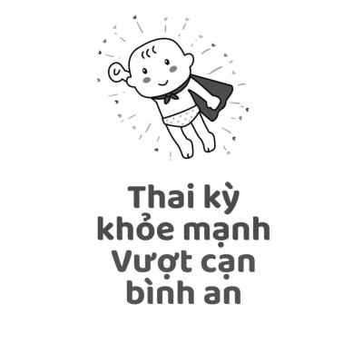 Thai Kỳ Khỏe Mạnh - Vượt Cạn Bình An