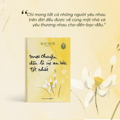 Sách - Mọi Chuyện Đều Là Sự An Bài Tốt Nhất - Đại Sư Tinh Vân - AZ Việt Nam