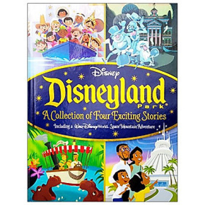 Disney: Disneyland Park A Collection Of Four Exciting Stories (Bedtime Stories)