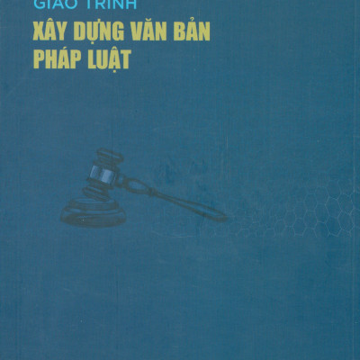 Giáo Trình XÂY DỰNG VĂN VĂN BẢN PHÁP LUẬT