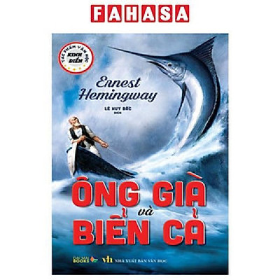 Sách - Tác Phẩm Văn Học Kinh Điển - Ông Già Và Biển Cả