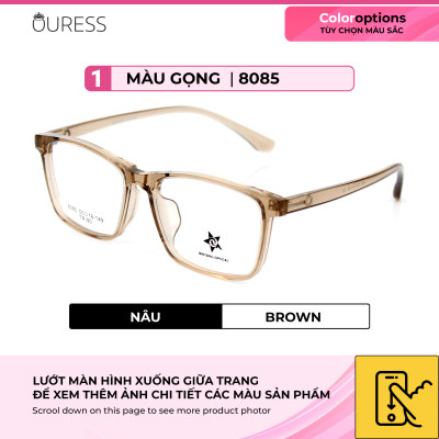 Gọng kính 8085 nhựa cao cấp siêu bền thời trang nam nữ OURESS