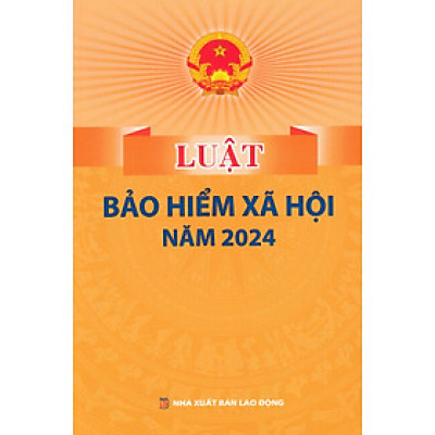 Luật Bảo Hiểm Xã Hội Năm 2024 - DH