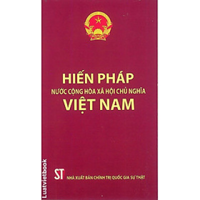 Hiến Pháp Nước Cộng Hoà Xã Hội Chủ Nghĩa Việt Nam