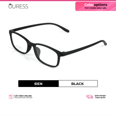 Gọng kính nhựa dẻo thời trang nam nữ siêu nhẹ siêu bền Ouress 2031