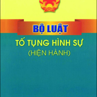 Combo 2 Cuốn: Bộ Luật Hình Sự Của Nước CHXHCN Việt Nam + Bộ Luật Tố Tụng Hình Sự (Hiện Hành)