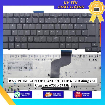 BÀN PHÍM LAPTOP dùng cho HP 6730B dùng cho Compaq 6730b 6735b MIKEY1371