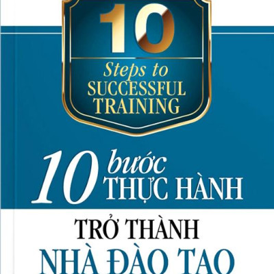 10 Bước Thực Hành - Trở Thành Nhà Tào Đạo Tài Ba