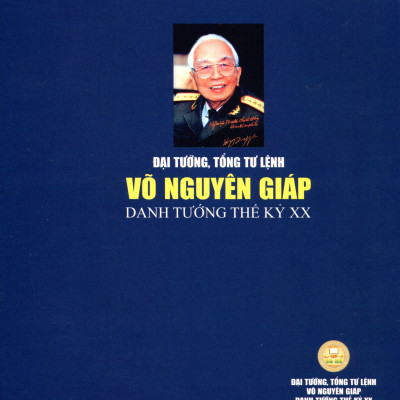 Võ Nguyên Giáp - Danh Tướng Thời Đại Hồ Chí Minh (Tái Bản)