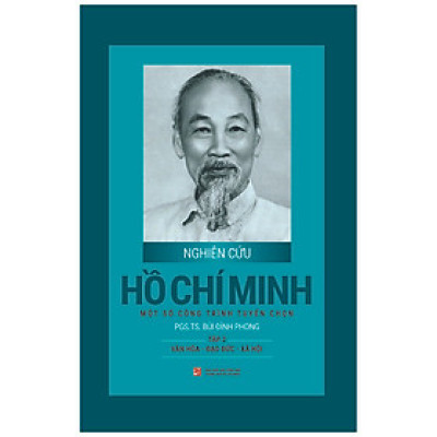 Nghiên Cứu Hồ Chí Minh - Một Số Công Trình Tuyển Chọn Tập 2 : Văn Hóa - Đạo Đức - Xã Hội (Bìa Cứng)