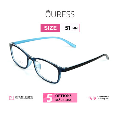 Gọng kính nhựa dẻo thời trang nam nữ siêu nhẹ siêu bền Ouress 2031