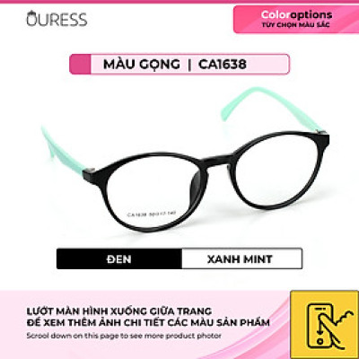 Gọng kính nhựa dẻo tr90 thời trang nam nữ Ouress CA1638