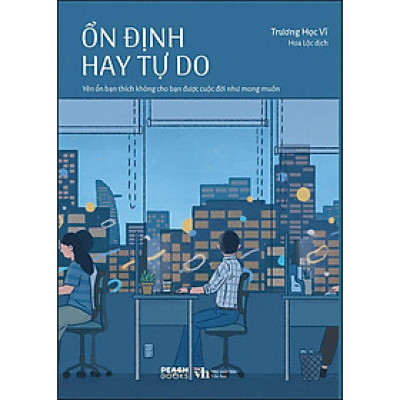 Cuốn sách: Ổn Định Hay Tự Do