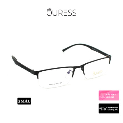 Gọng kính cận 9320 Z029 Z051 A7011 A7100 hợp kim cước OURESS thời trang nam nữ siêu bền