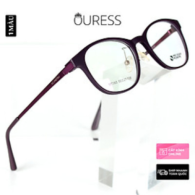 Gọng kính tr90 phối càng hợp kim cao cấp bền đẹp thời trang nam nữ mt065 Ouress 